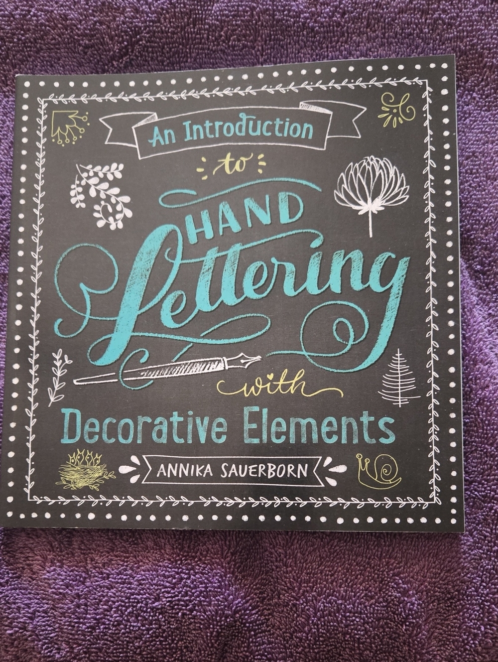 An Introduction to Hand Lettering with Decorative Elements - Turquoise Accent